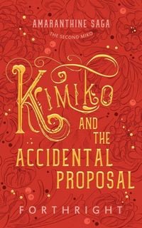 Produktbild: Kimiko and the Accidental Proposal