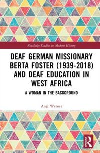 Produktbild: Deaf German Missionary Berta Foster (1939-2018) and Deaf Education in West Africa