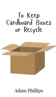 Produktbild: To Keep Cardboard Boxes or Recycle
