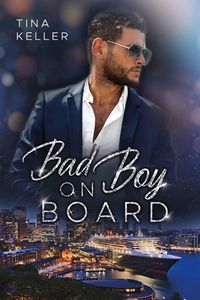 Bad Boy on Board von Tina Keller