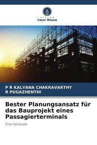 Produktbild: Bester Planungsansatz f&uuml;r das Bauprojekt eines Passagierterminals