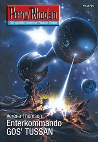 Produktbild: Perry Rhodan 2719: Enterkommando GOS'TUSSAN