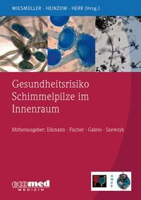 Produktbild: Gesundheitsrisiko Schimmelpilze im Innenraum