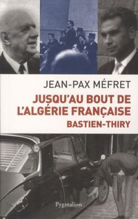 Produktbild: Jusqu'au bout de l'Alg&eacute;rie fran&ccedil;aise