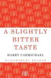 Bild vom Artikel A Slightly Bitter Taste vom Autor Harry Carmichael