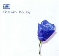 Bild vom Artikel Various: Chill With Debussy vom Autor Claude Debussy