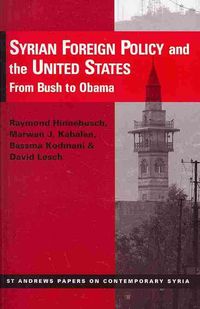 Produktbild: Hinnebusch, R:  Syrian Foreign Policy and the United States