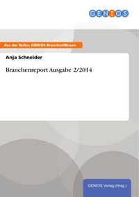 Produktbild: Branchenreport Ausgabe 2/2014
