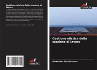 Produktbild: Gestione olistica della stazione di lavoro