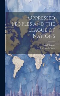 Produktbild: Oppressed Peoples and the League of Nations