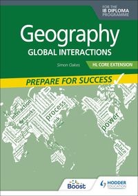 Produktbild: Geography for the IB Diploma HL Core Extension: Prepare for Success