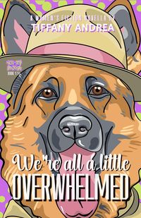 Produktbild: We're All a Little Overwhelmed (You Are Enough, #1.5)