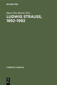 Bild vom Artikel Ludwig Strauß, 1892–1992 vom Autor Hans O. Horch