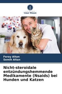 Produktbild: Nicht-steroidale entz&uuml;ndungshemmende Medikamente (Nsaids) bei Hunden und Katzen