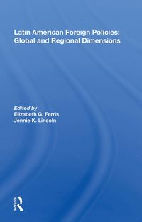 Produktbild: Latin American Foreign Policies: Global and Regional Dimensions