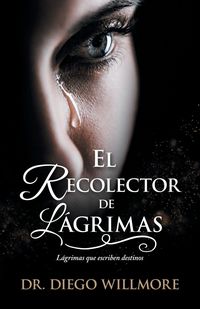 Produktbild: EL RECOLECTOR DE L&Aacute;GRIMAS