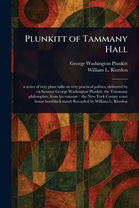 Produktbild: Plunkitt of Tammany Hall