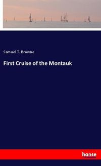 Produktbild: First Cruise of the Montauk