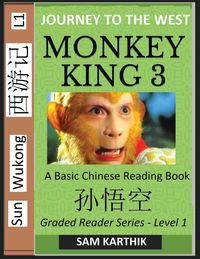 Produktbild: Monkey King (Part 3) - A Basic Chinese Reading Book (Simplified Characters), Folk Story of Sun Wukong from the Novel Journey to the West, Self-Learn Reading Mandarin Chinese