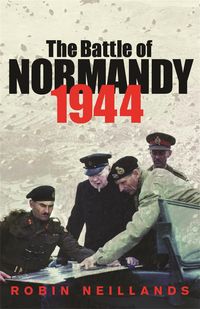 Produktbild: Neillands, R: Battle of Normandy 1944