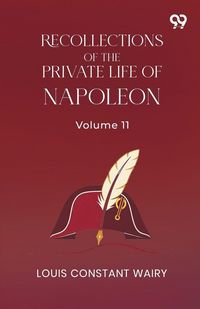 Produktbild: Recollections Of The Private Life Of Napoleon
