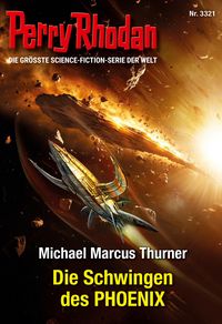 Produktbild: Perry Rhodan 3321: Die Schwingen des PHOENIX