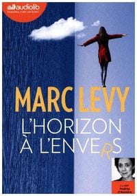 Bild vom Artikel L'horizon à l'envers, 1 MP3-CD vom Autor Marc Levy