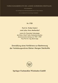 Produktbild: Entwicklung eines Verfahrens zur Bestimmung der Verkokungsw&auml;rme kleiner Mengen Steinkohle