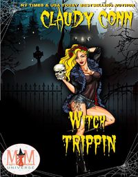 Produktbild: Witch Trippin': Magic and Mayhem Universe (Witchin', #3)