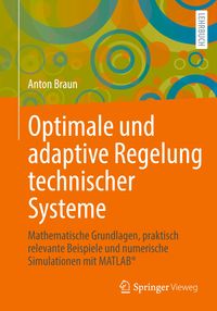 Bild vom Artikel Optimale und adaptive Regelung technischer Systeme vom Autor Anton Braun