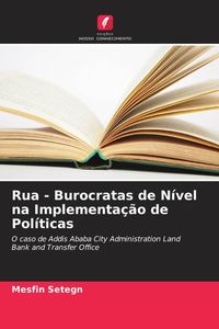 Produktbild: Rua - Burocratas de N&iacute;vel na Implementa&ccedil;&atilde;o de Pol&iacute;ticas