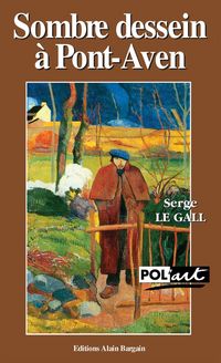 Produktbild: Sombre dessein &agrave; Pont-Aven - Un polar avec Paul Gauguin