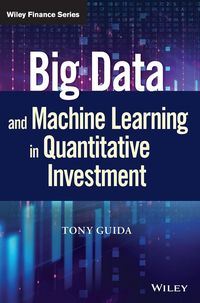 Produktbild: Big Data and Machine Learning in Quantitative Investment