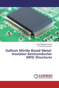Produktbild: Gallium Nitride Based Metal-Insulator-Semiconductor (MIS) Structures