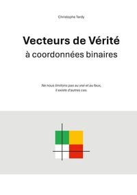 Produktbild: Vecteurs de V&eacute;rit&eacute; &agrave; coordonn&eacute;es binaires
