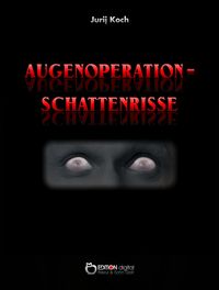 Produktbild: Augenoperation - Schattenrisse