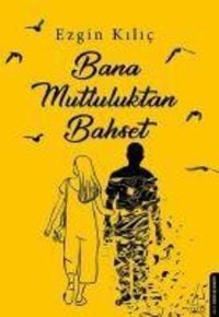 Produktbild: Bana Mutluluktan Bahset