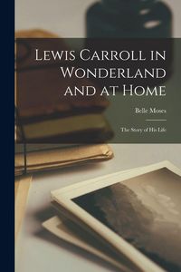 Produktbild: Lewis Carroll in Wonderland and at Home