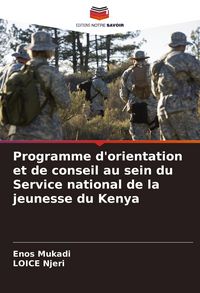 Produktbild: Programme d'orientation et de conseil au sein du Service national de la jeunesse du Kenya