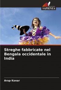 Produktbild: Streghe fabbricate nel Bengala occidentale in India