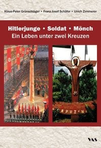 Produktbild: Hitlerjunge &ndash; Soldat &ndash; M&ouml;nch