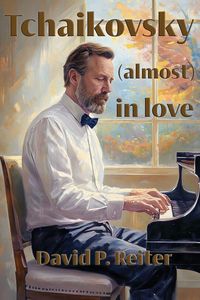 Produktbild: Tchaikovsky (Almost) in Love