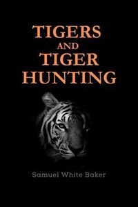 Produktbild: Tigers and Tiger-Hunting