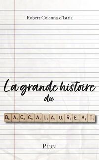 Produktbild: La grande histoire du baccalaur&eacute;at