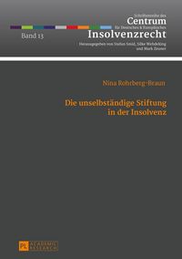 Produktbild: Die unselbstaendige Stiftung in der Insolvenz