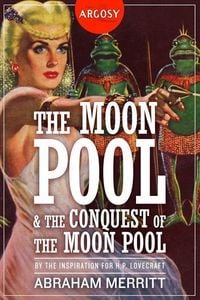 Produktbild: The Moon Pool & The Conquest of the Moon Pool