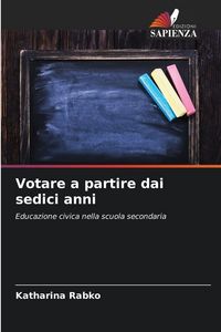 Produktbild: Votare a partire dai sedici anni