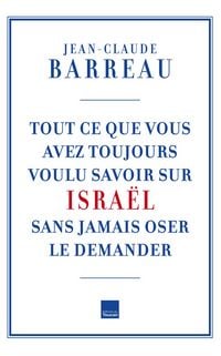 Produktbild: Tout ce que vous avez toujours voulu savoir sur Isra&euml;l
