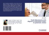 Produktbild: Tooth Movements with Aligners in Extraction Cases: A systematic review