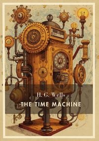 Produktbild: H. G. Wells: The Time Machine (English Edition)